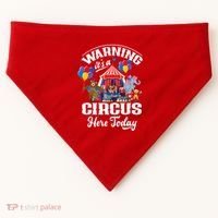 Warning It'S A Circus Here Today Carnival Birthday Party USA-Made Doggie Bandana thumb 0