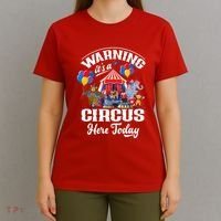 Warning It'S A Circus Here Today Carnival Birthday Party T-Shirt thumb 4