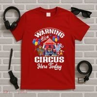 Warning It'S A Circus Here Today Carnival Birthday Party T-Shirt thumb 5