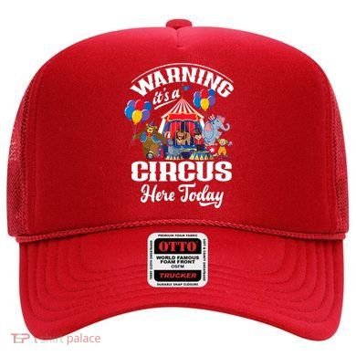Warning It'S A Circus Here Today Carnival Birthday Party Hat