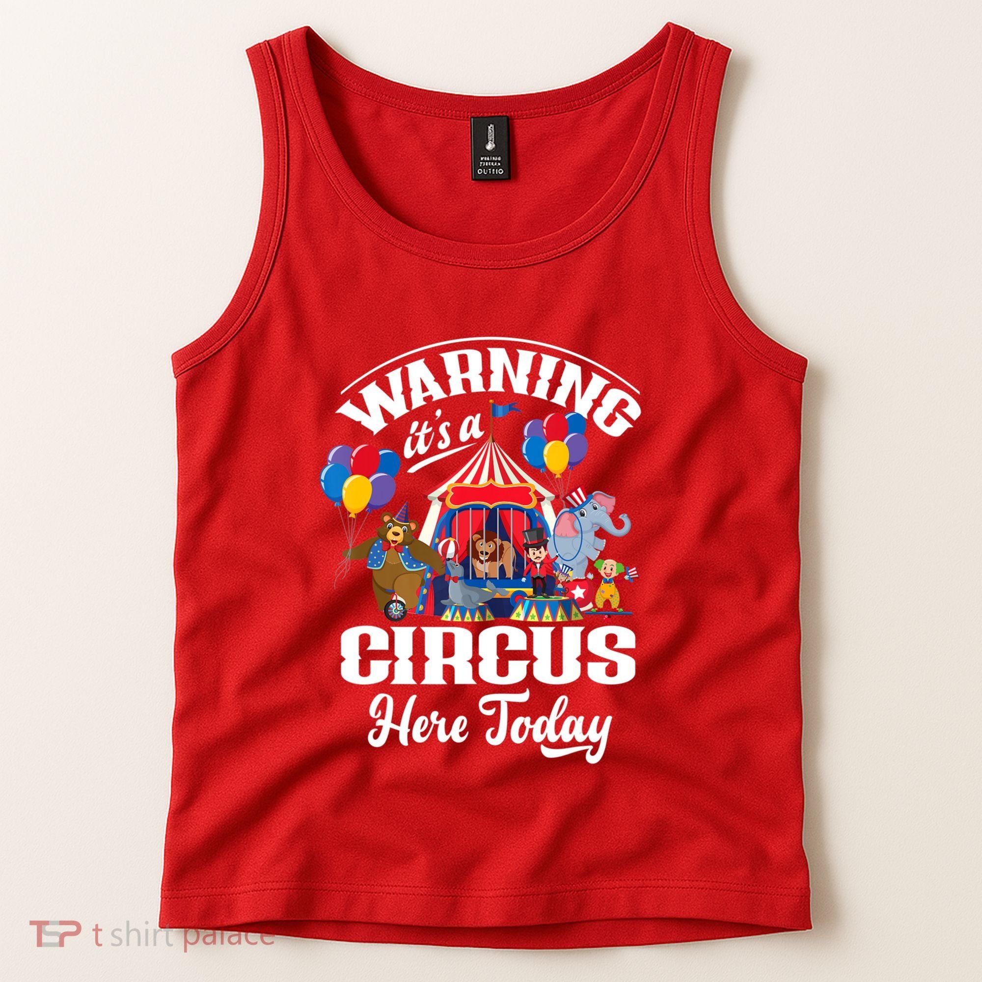 Warning It'S A Circus Here Today Carnival Birthday Party Tank Top