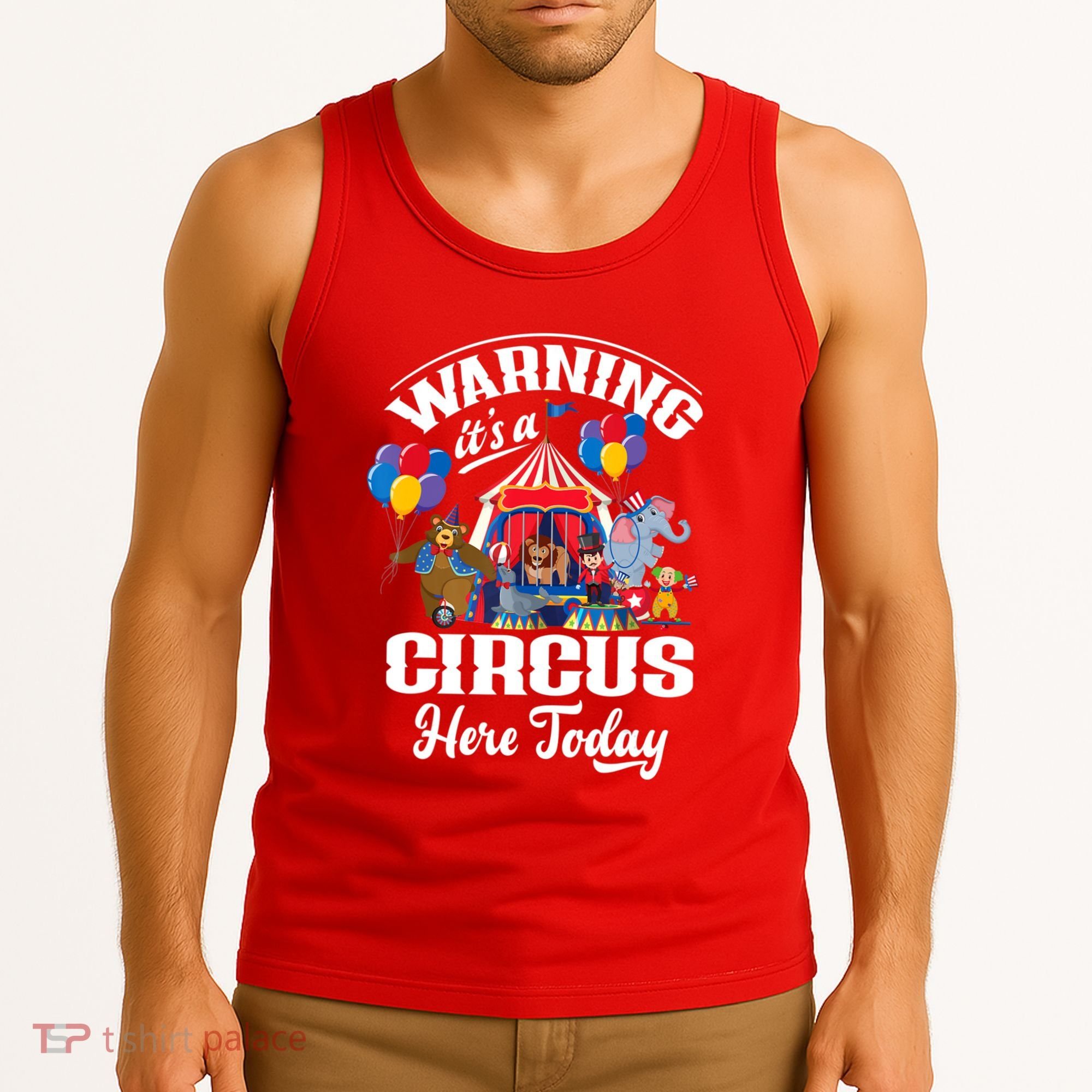 Warning It'S A Circus Here Today Carnival Birthday Party Tank Top