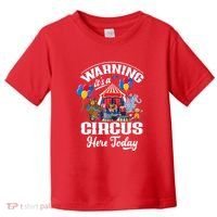 Warning It'S A Circus Here Today Carnival Birthday Party Toddler T-Shirt thumb 0