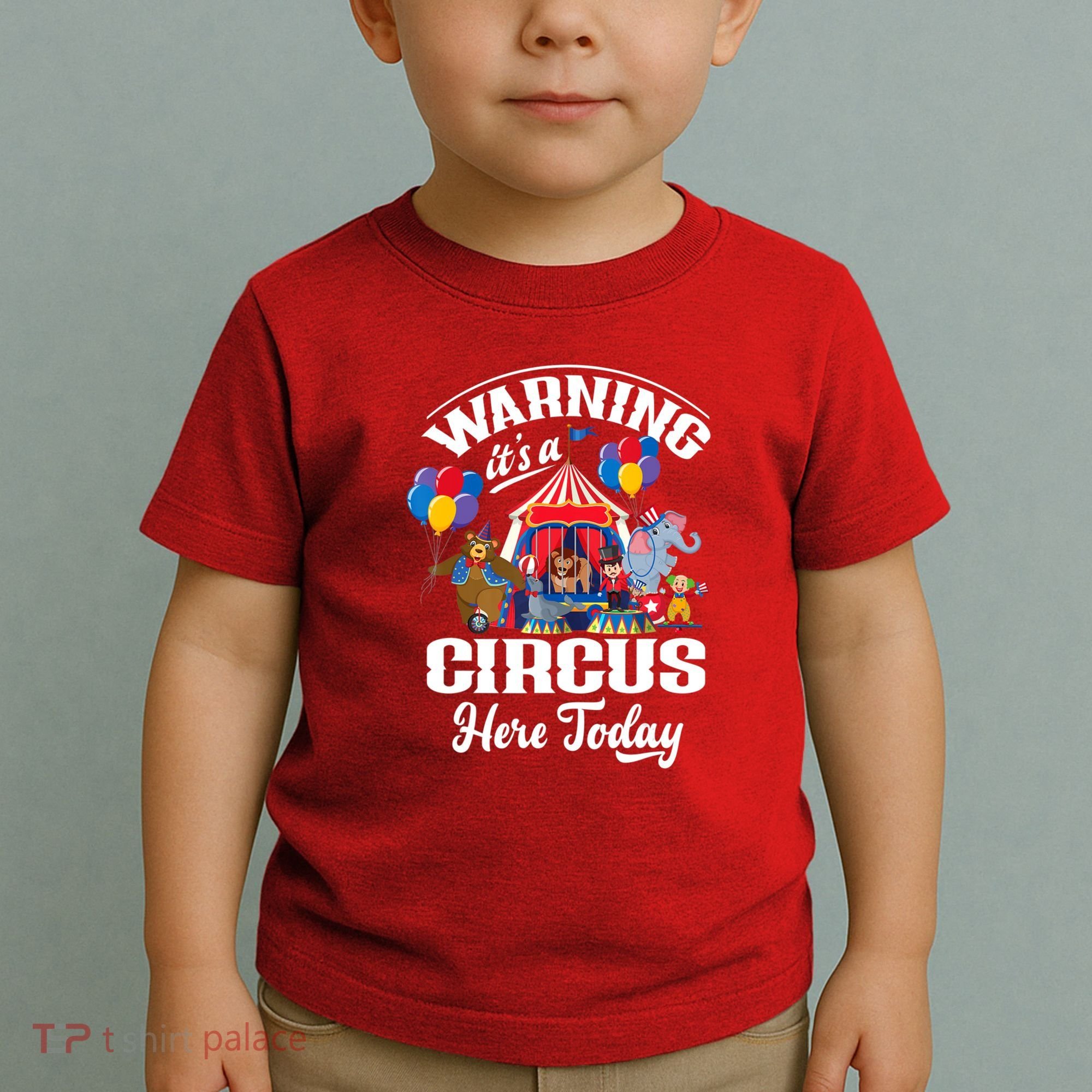 Warning It'S A Circus Here Today Carnival Birthday Party Toddler T-Shirt