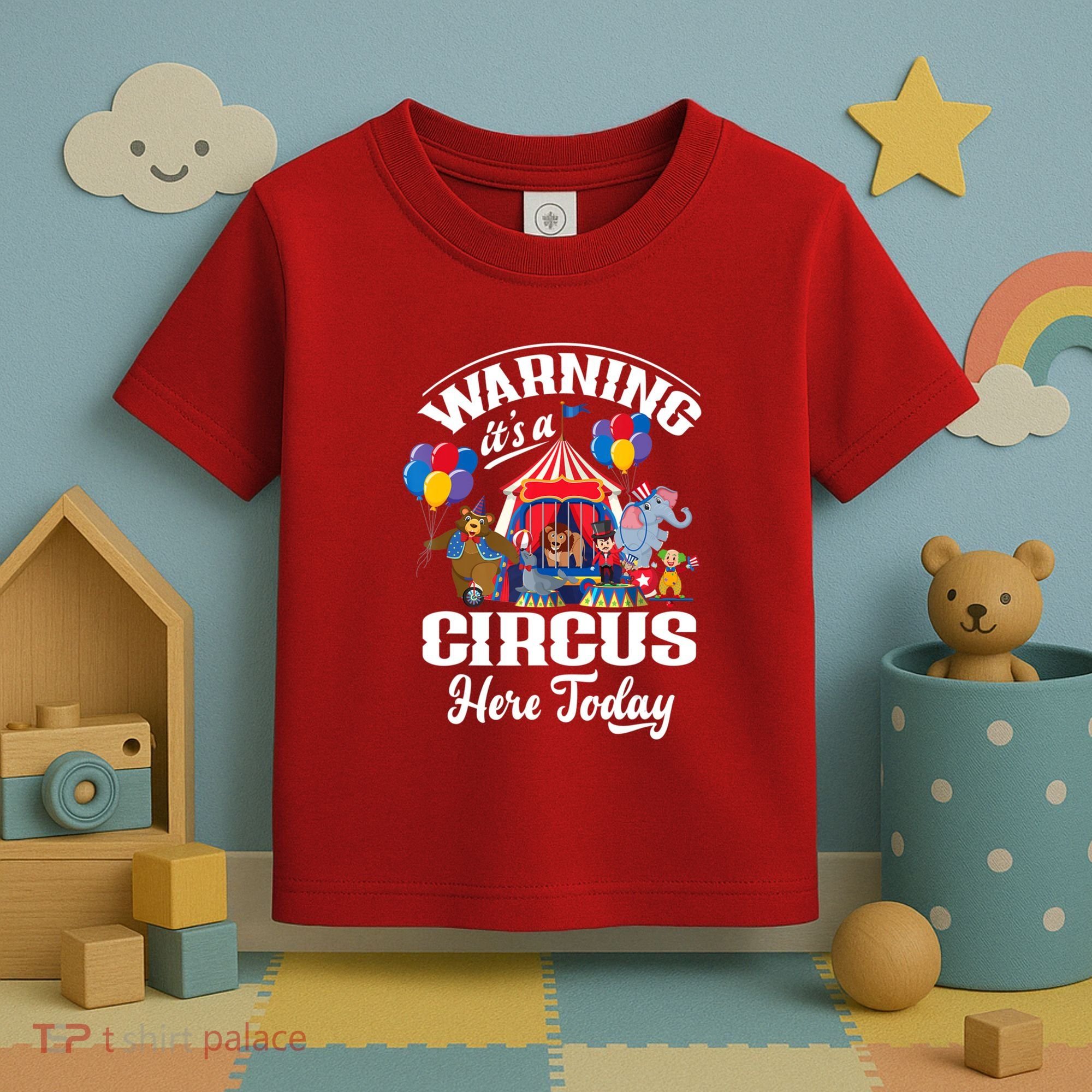 Warning It'S A Circus Here Today Carnival Birthday Party Toddler T-Shirt