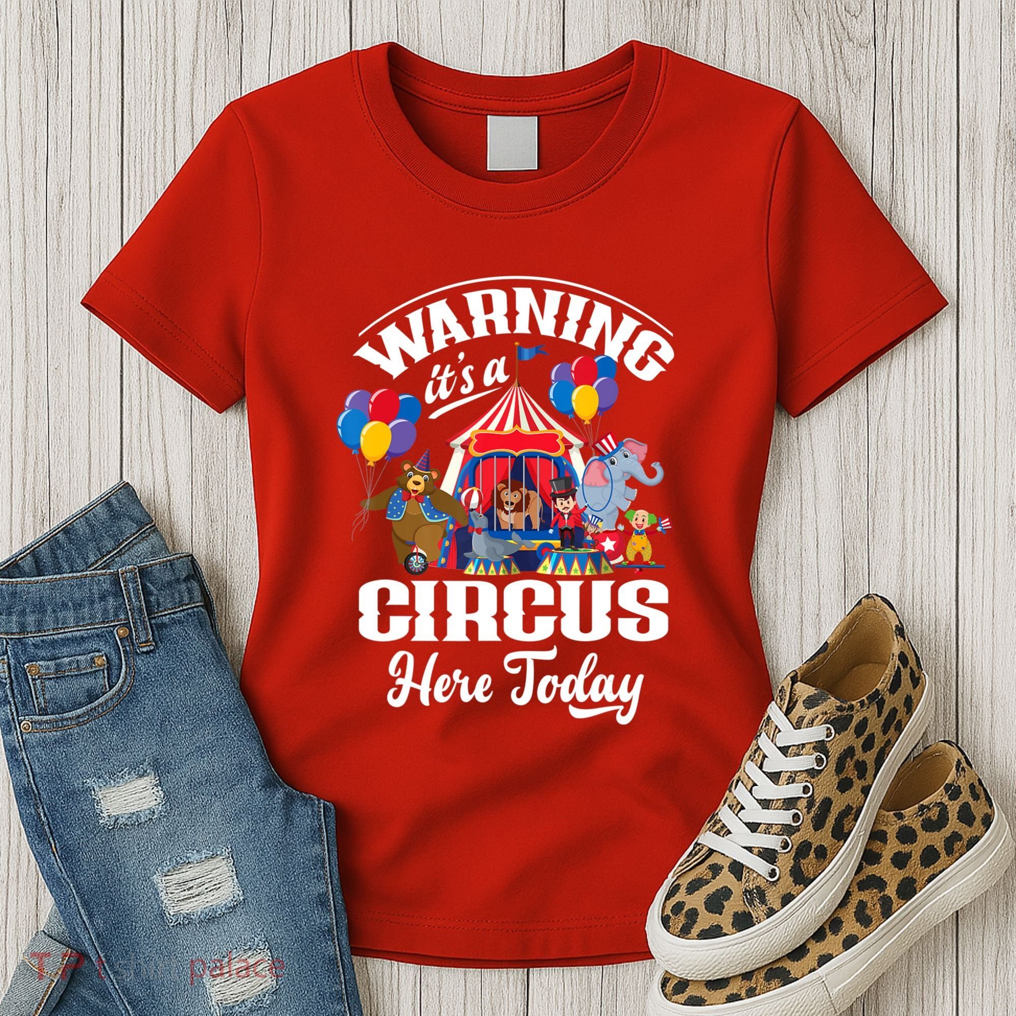 Warning It'S A Circus Here Today Carnival Birthday Party Women's T-Shirt