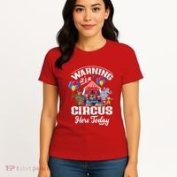 Warning It'S A Circus Here Today Carnival Birthday Party Women's T-Shirt thumb 4
