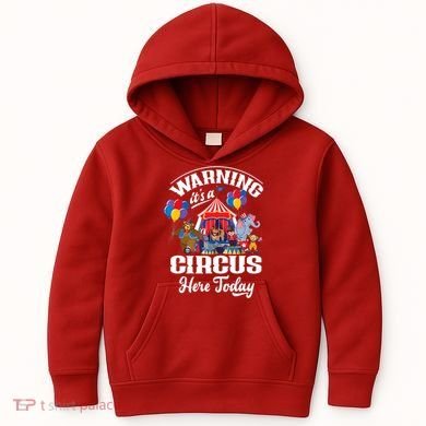 Warning It'S A Circus Here Today Carnival Birthday Party Kids Hoodie