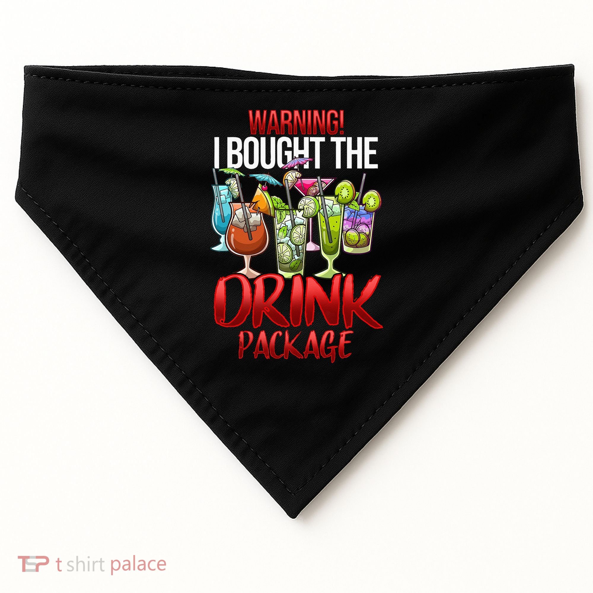 Warning I Bought The Drink Package Funny Cruise USA-Made Doggie Bandana