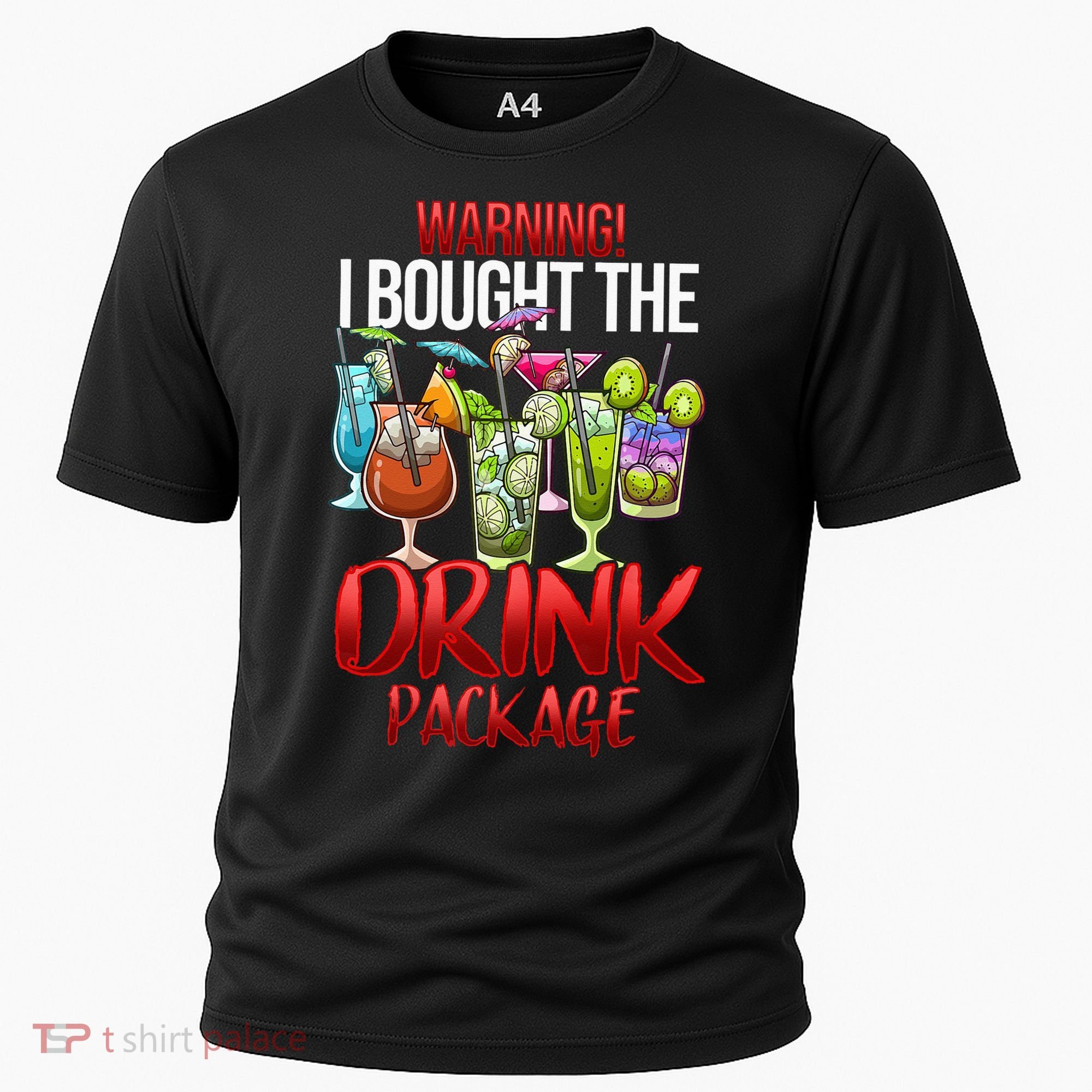 Warning I Bought The Drink Package Funny Cruise Cooling Performance Crew T-Shirt