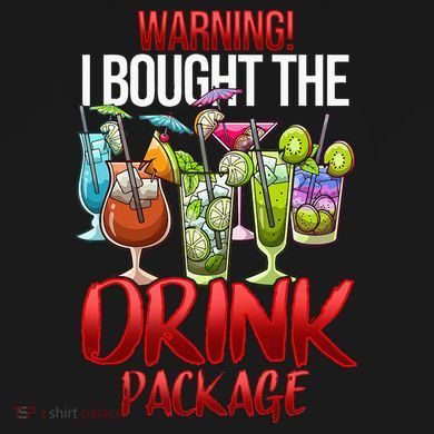 Warning I Bought The Drink Package Funny Cruise Button