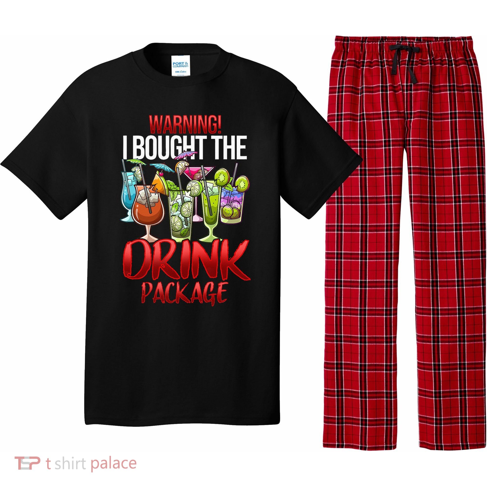 Warning I Bought The Drink Package Funny Cruise Pajama Set