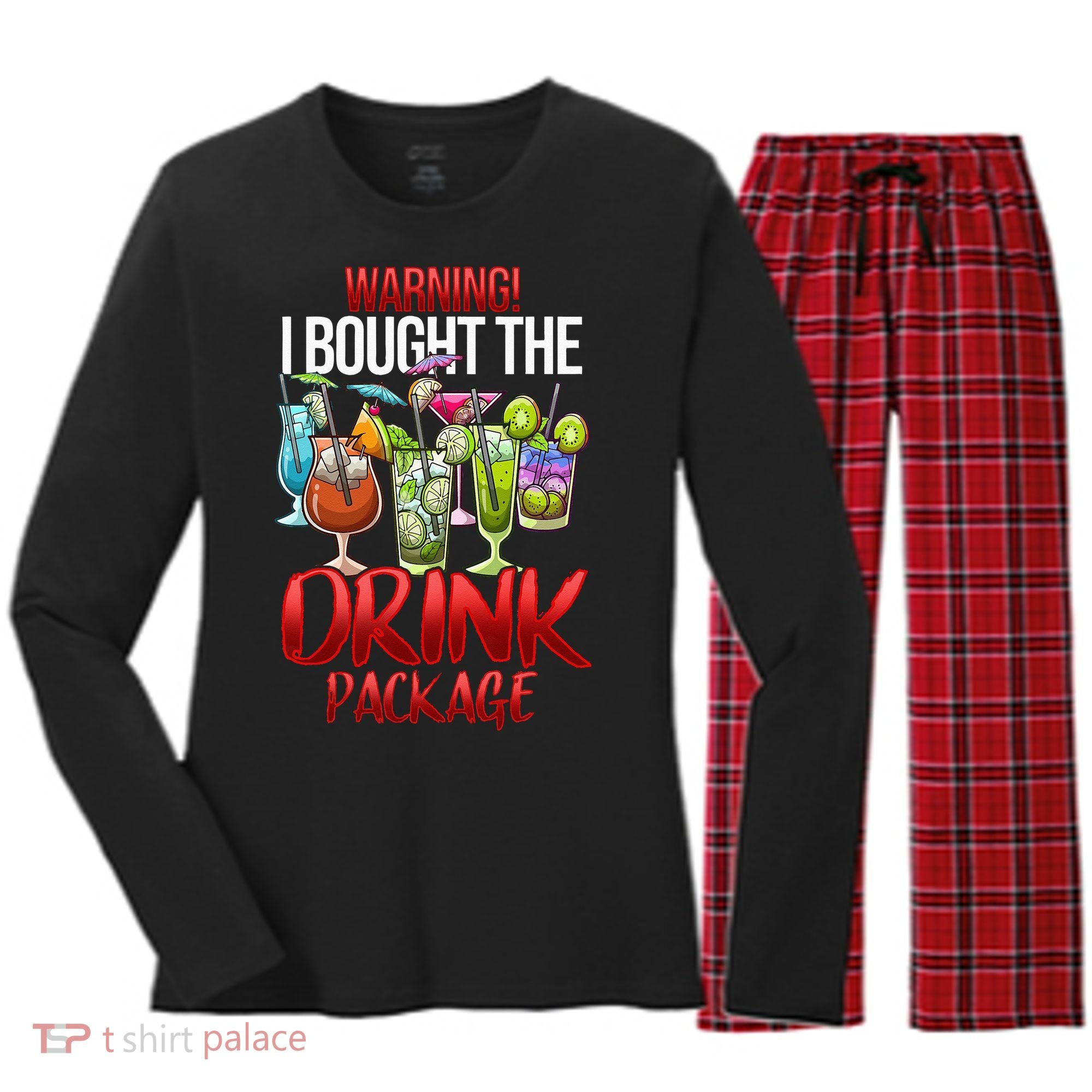 Warning I Bought The Drink Package Funny Cruise Women's Long Sleeve Flannel Pajama Set 
