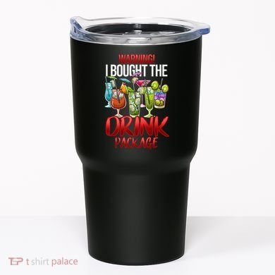 Warning I Bought The Drink Package Funny Cruise Tumbler
