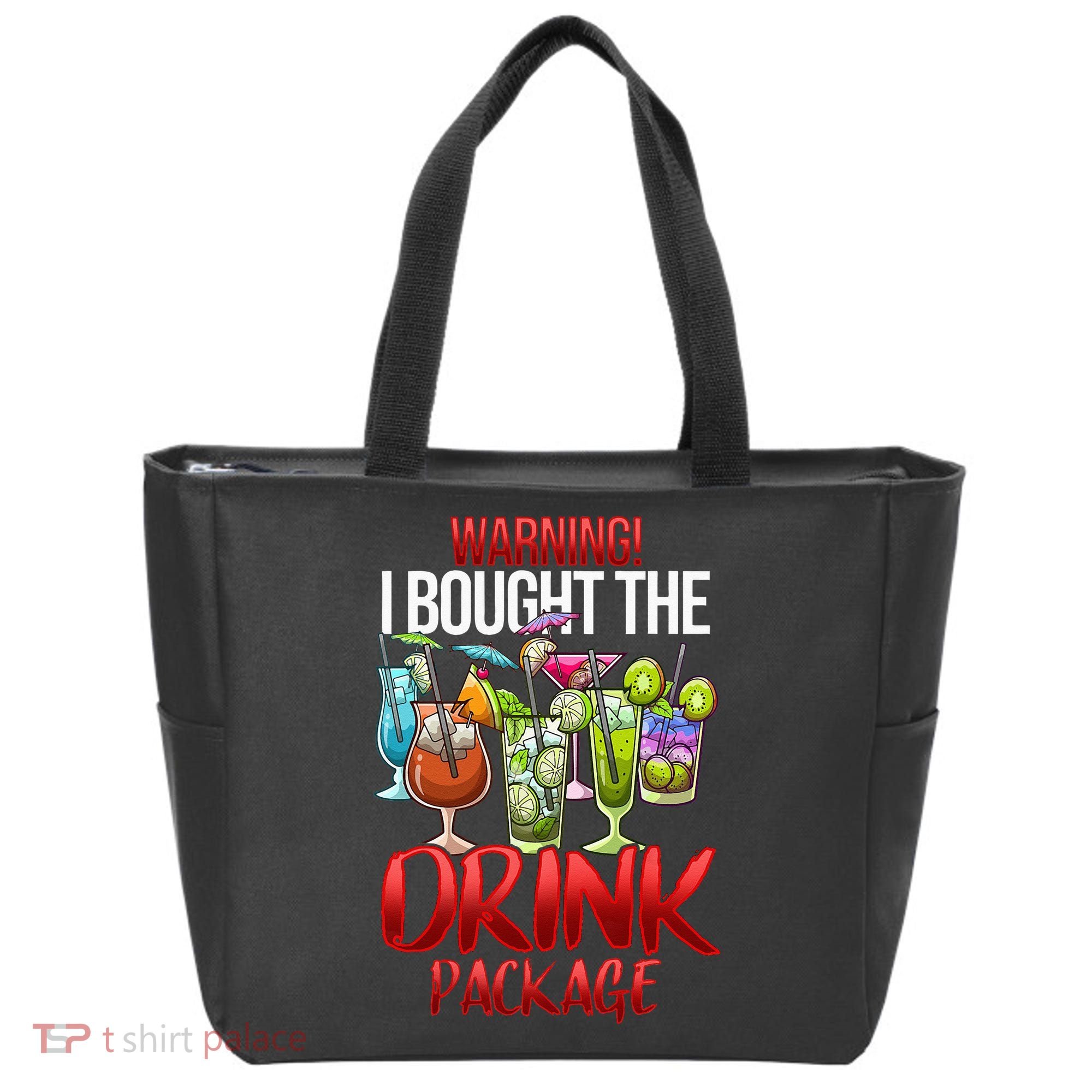 Warning I Bought The Drink Package Funny Cruise Tote Bag
