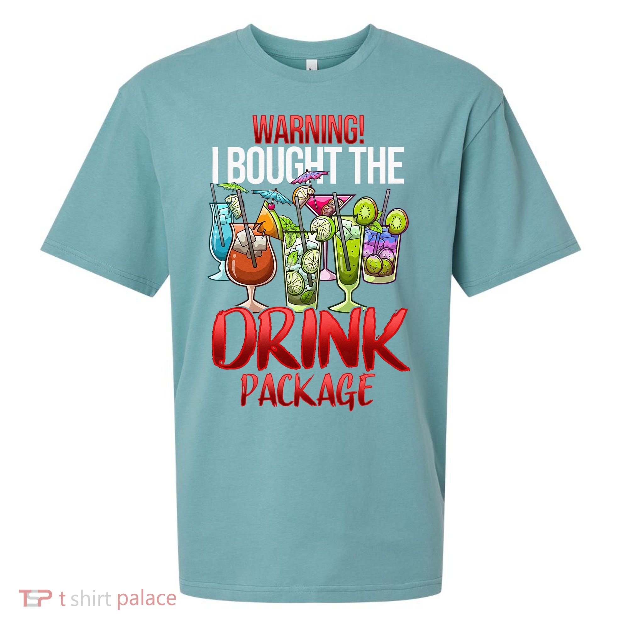 Warning I Bought The Drink Package Funny Cruise Sueded Cloud Jersey T-Shirt