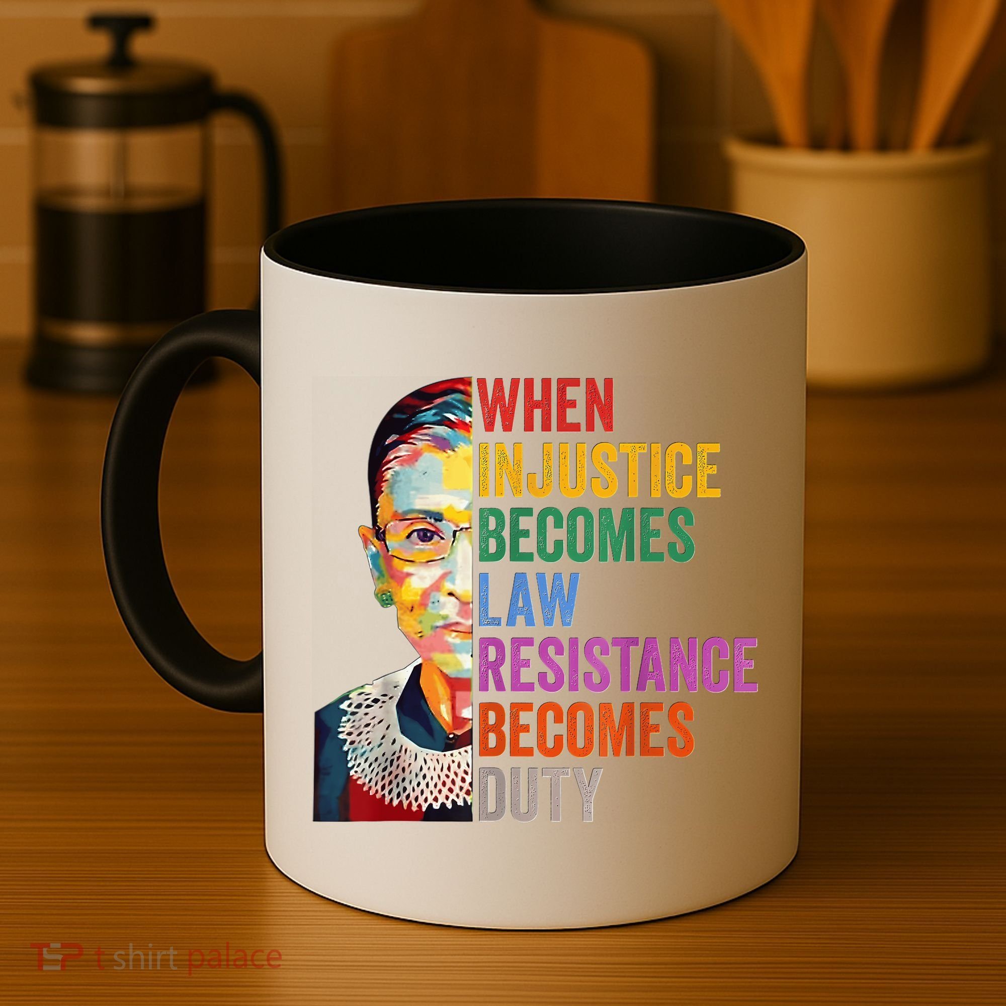 When Injustice Becomes Law Resistance Becomes Duty Coffee Mug