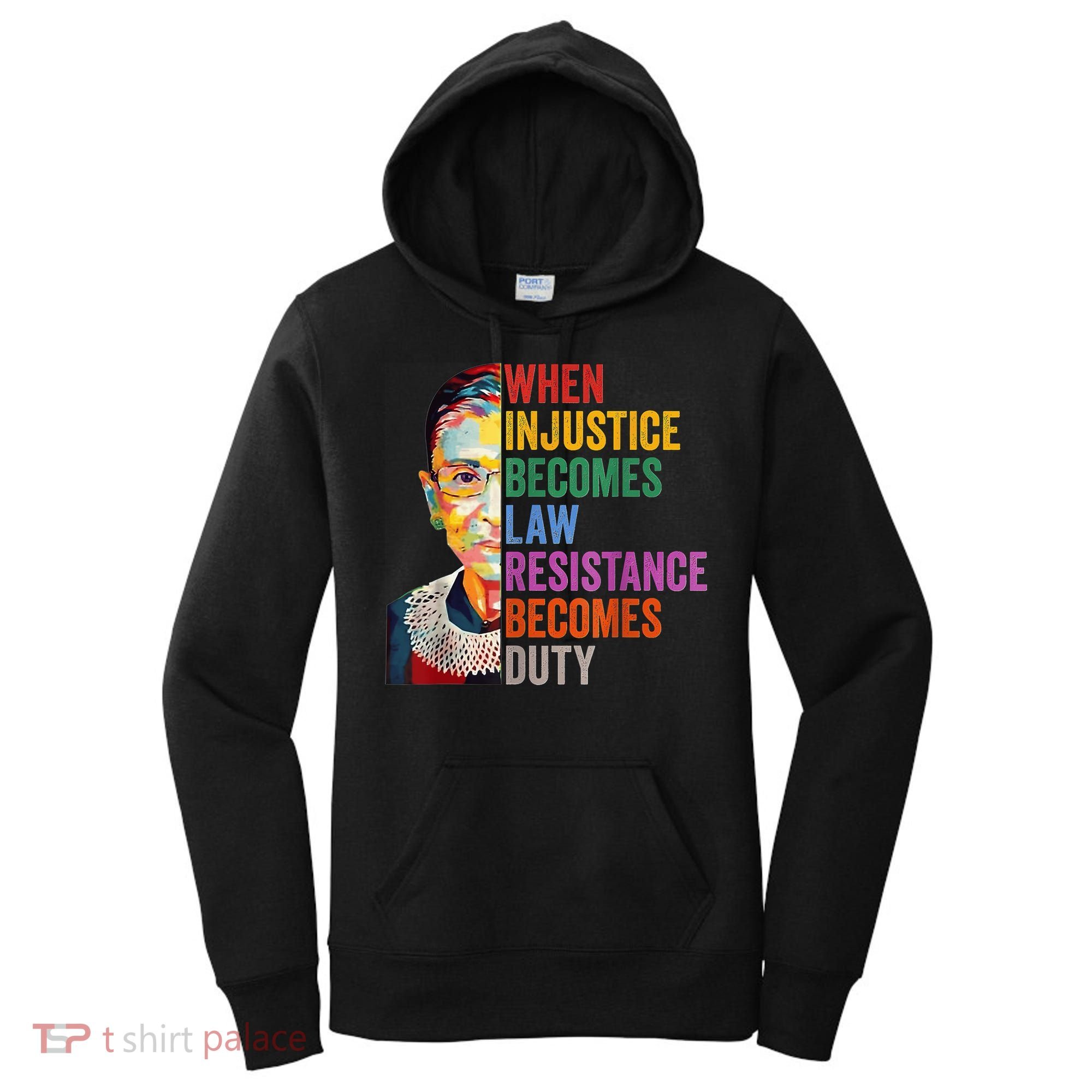When Injustice Becomes Law Resistance Becomes Duty Women's Hoodie