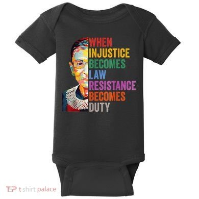 When Injustice Becomes Law Resistance Becomes Duty Baby Bodysuit