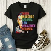 When Injustice Becomes Law Resistance Becomes Duty Women's T-Shirt thumb 3