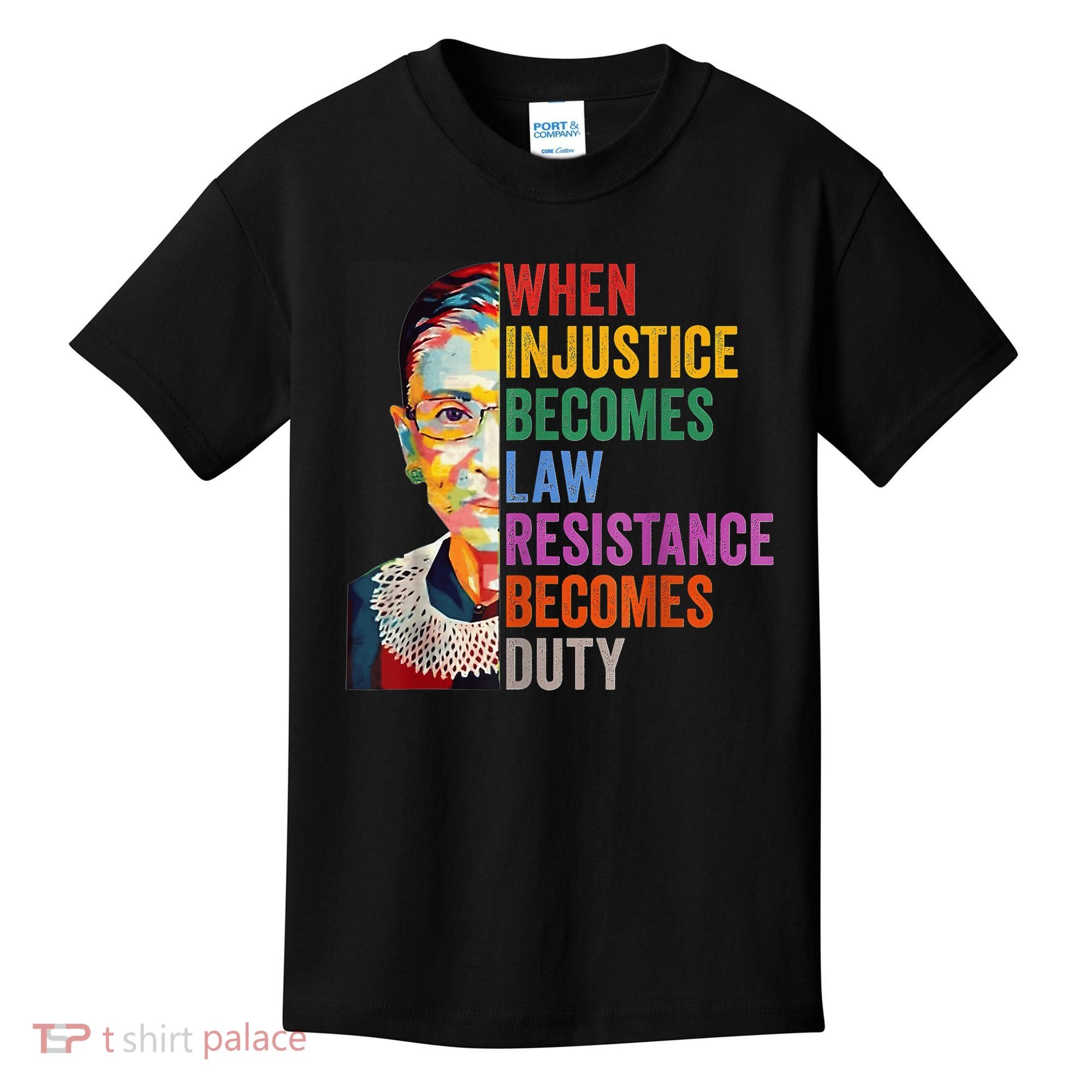 When Injustice Becomes Law Resistance Becomes Duty Kids T-Shirt