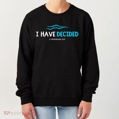 Water Immersion Baptism Baptized Women's Sweatshirt