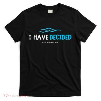 Water Immersion Baptism Baptized T-Shirt