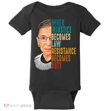 When Injustice Becomes Law Resistance Becomes Duty Baby Bodysuit
