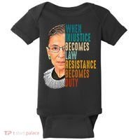 When Injustice Becomes Law Resistance Becomes Duty Baby Bodysuit thumb 0