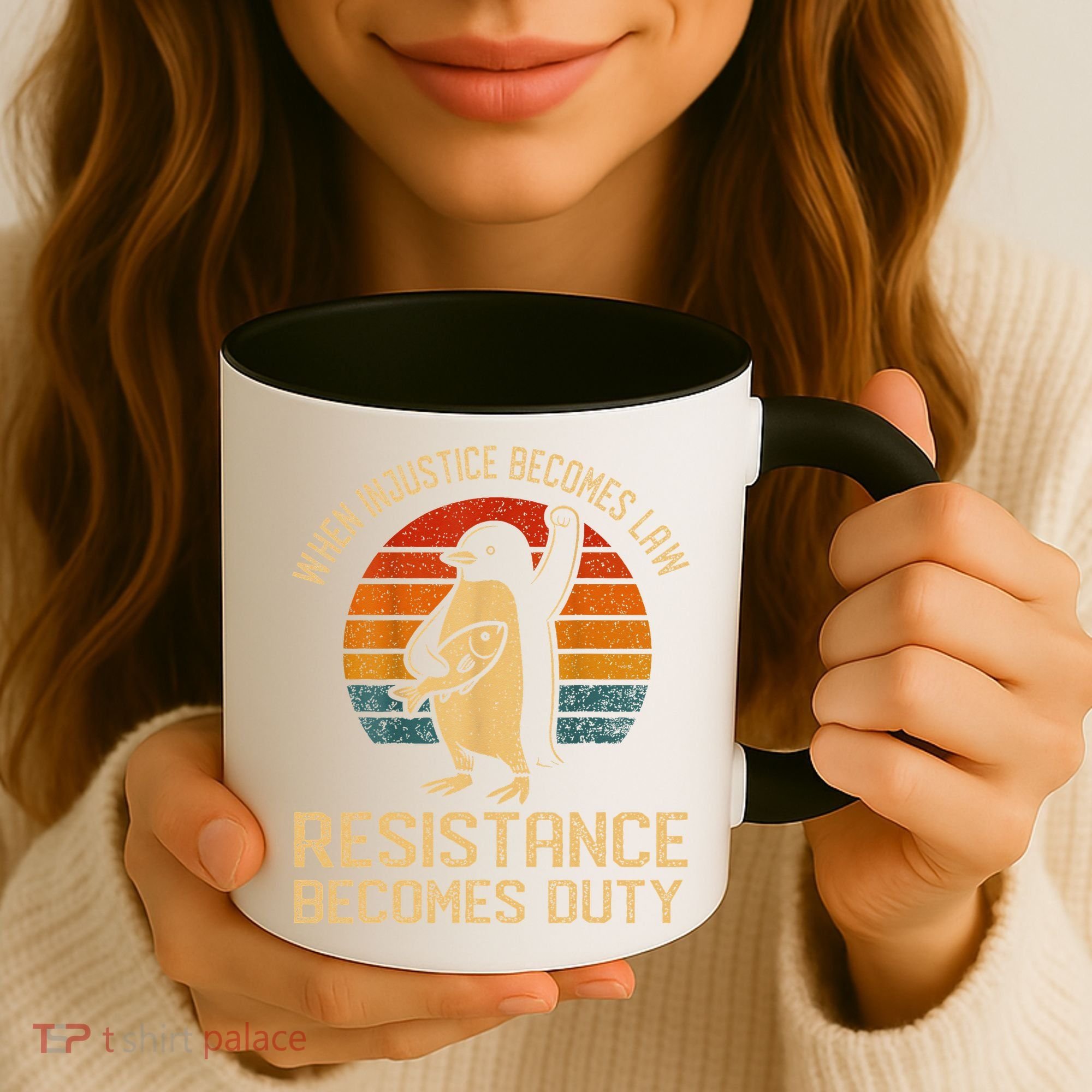 When Injustice Becomes Law Resistance Becomes Duty Penguin Coffee Mug