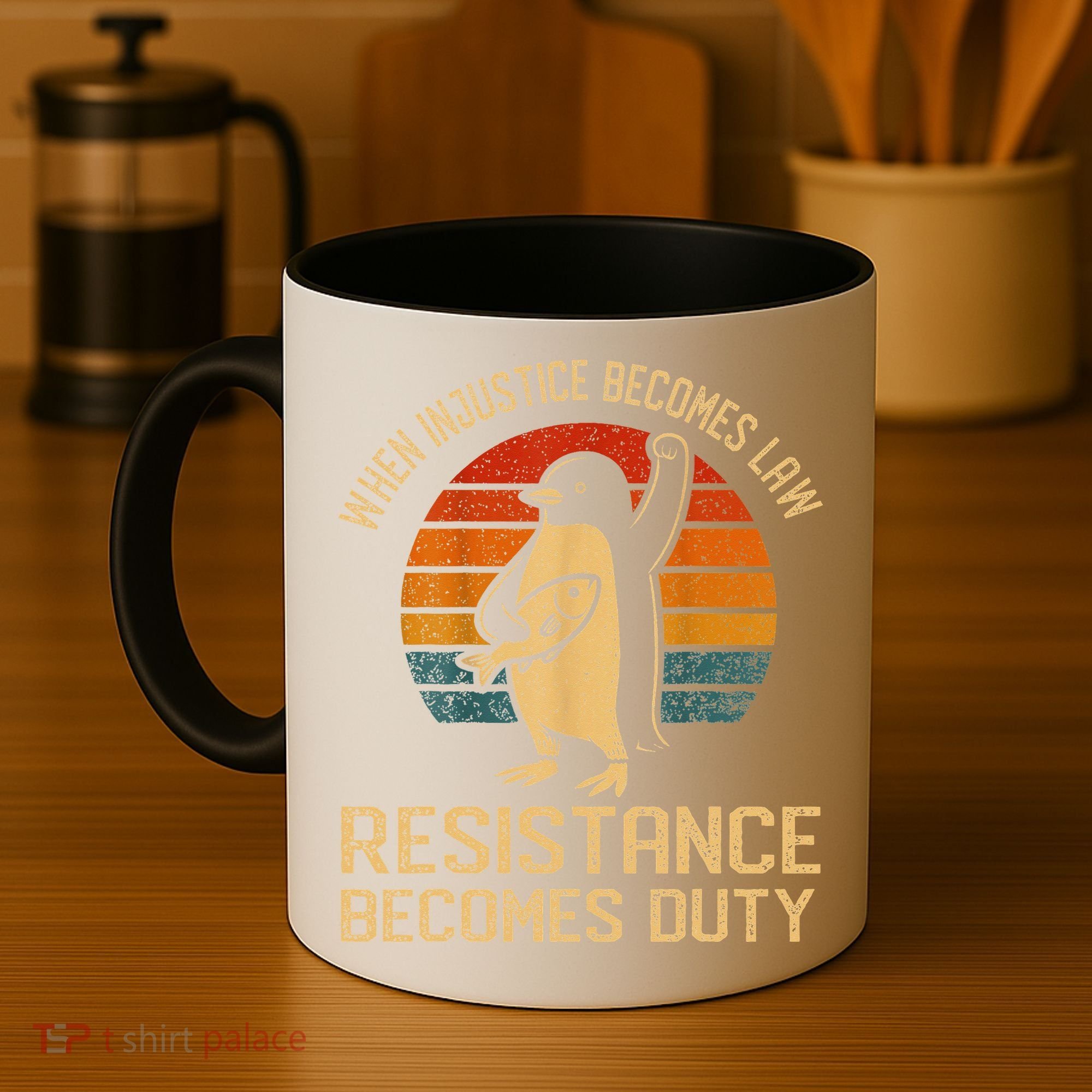 When Injustice Becomes Law Resistance Becomes Duty Penguin Coffee Mug