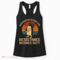 When Injustice Becomes Law Resistance Becomes Duty Penguin Women's Tank Top thumb 0