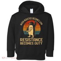 When Injustice Becomes Law Resistance Becomes Duty Penguin Toddler Hoodie thumb 0