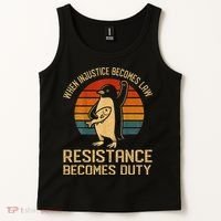 When Injustice Becomes Law Resistance Becomes Duty Penguin Tank Top thumb 2
