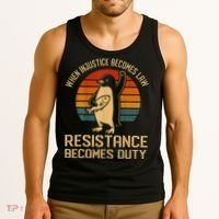 When Injustice Becomes Law Resistance Becomes Duty Penguin Tank Top thumb 3