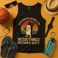 When Injustice Becomes Law Resistance Becomes Duty Penguin Tank Top thumb 4
