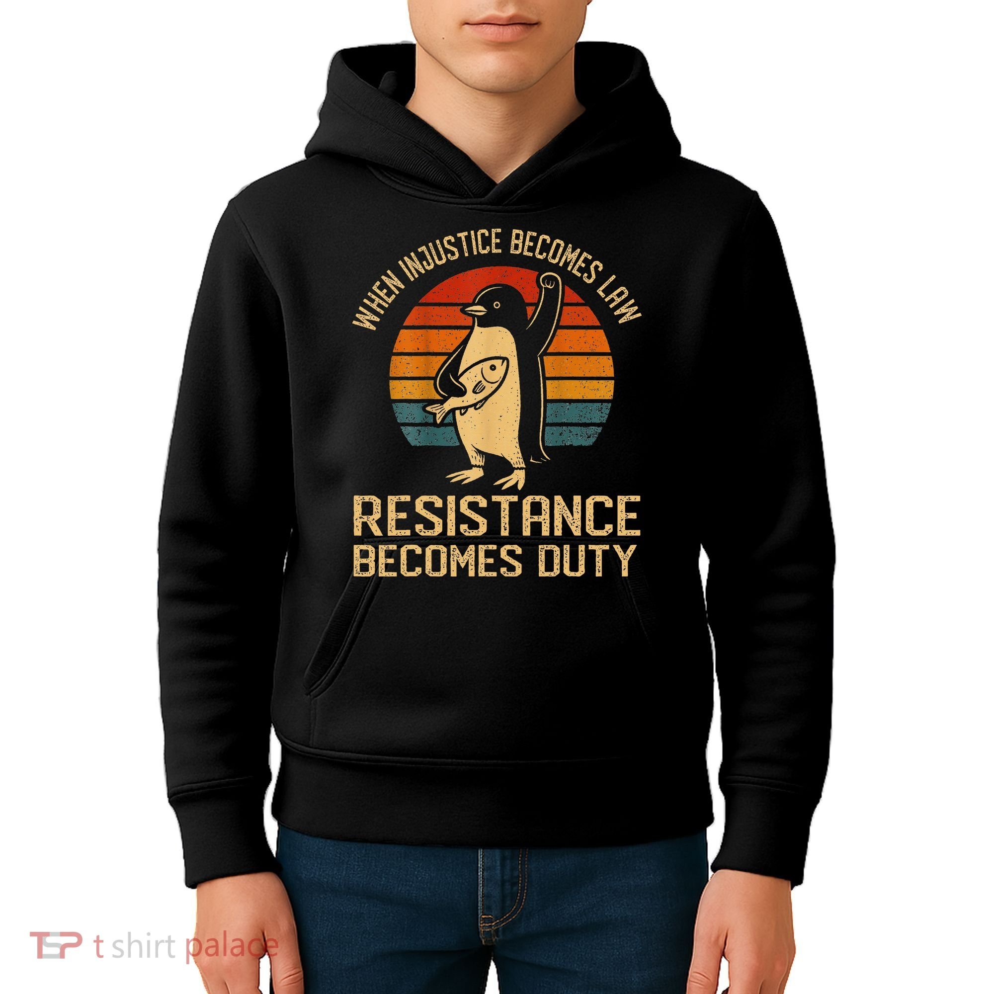When Injustice Becomes Law Resistance Becomes Duty Penguin Kids Hoodie