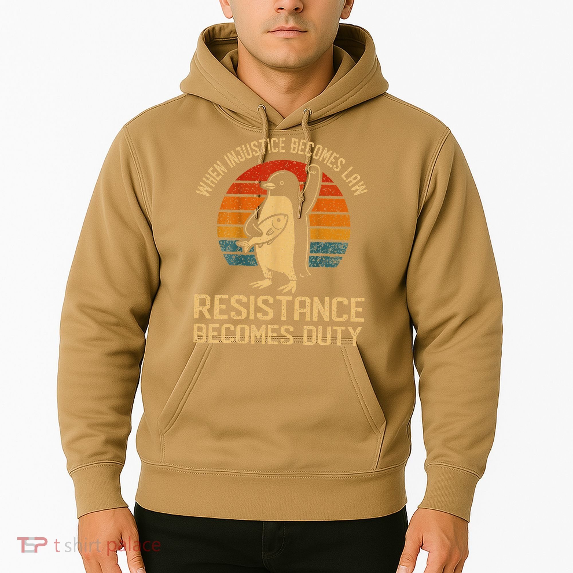 When Injustice Becomes Law Resistance Becomes Duty Penguin Hoodie