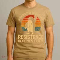 When Injustice Becomes Law Resistance Becomes Duty Penguin T-Shirt thumb 3