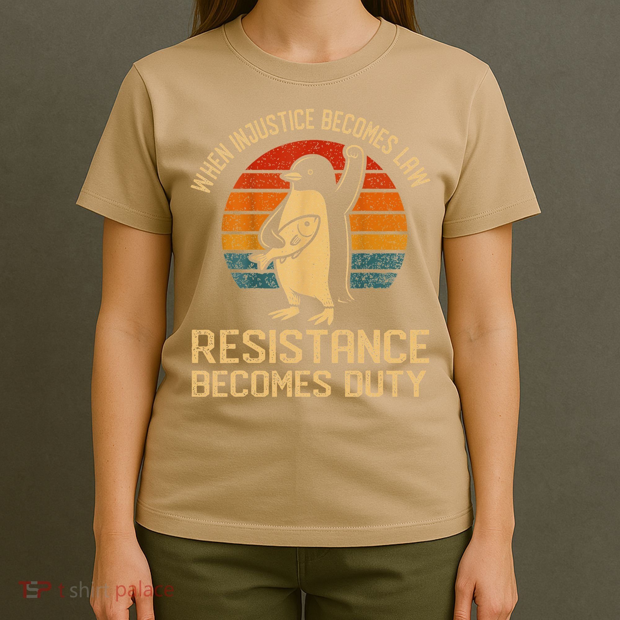 When Injustice Becomes Law Resistance Becomes Duty Penguin T-Shirt
