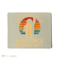 When Injustice Becomes Law Resistance Becomes Duty Penguin Mousepad thumb 0