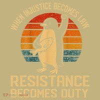When Injustice Becomes Law Resistance Becomes Duty Penguin Mousepad thumb 1