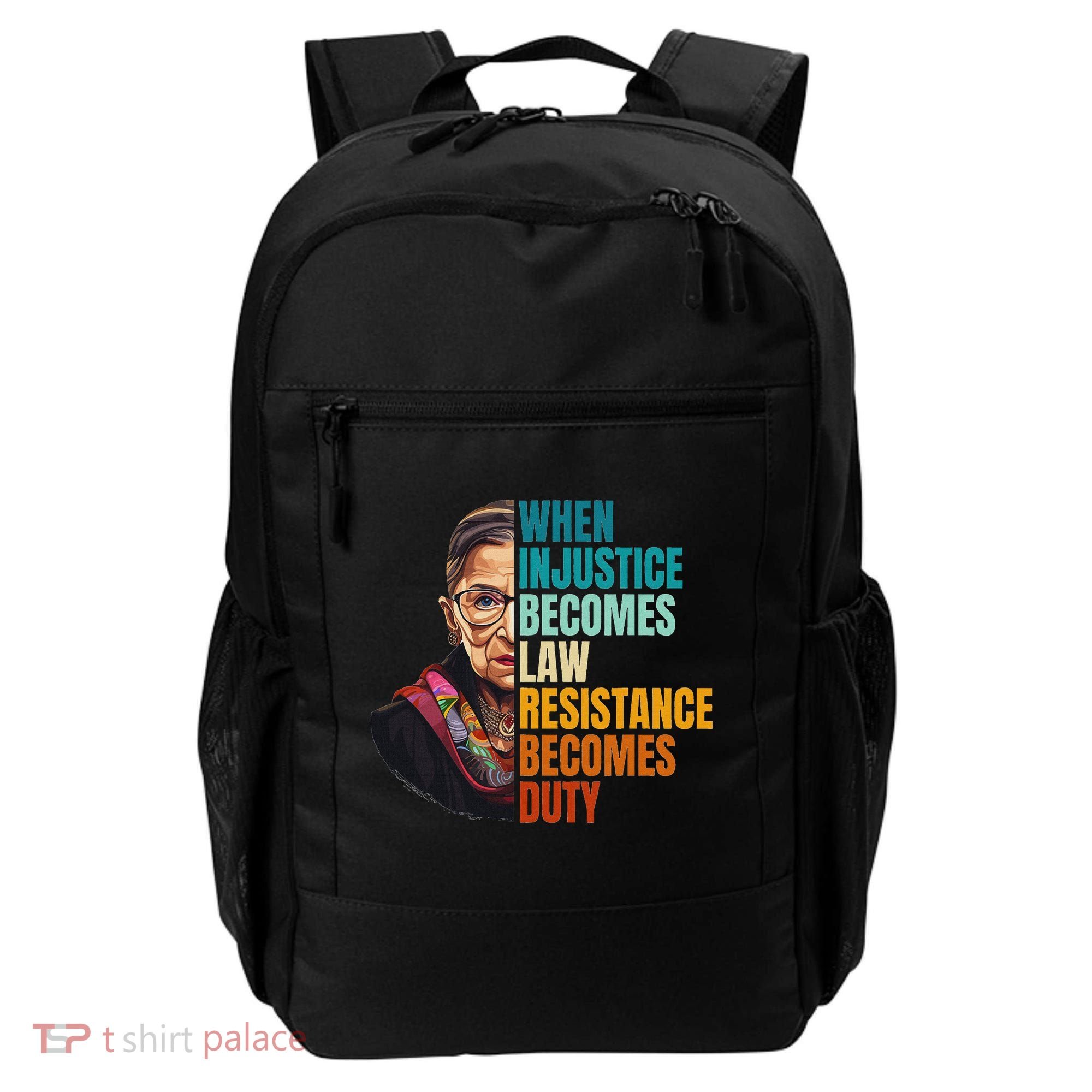 When Injustice Becomes Law Resistance Becomes Duty Rbg Quote Backpack