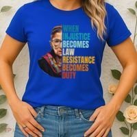 When Injustice Becomes Law Resistance Becomes Duty Rbg Quote Women's T-Shirt thumb 2