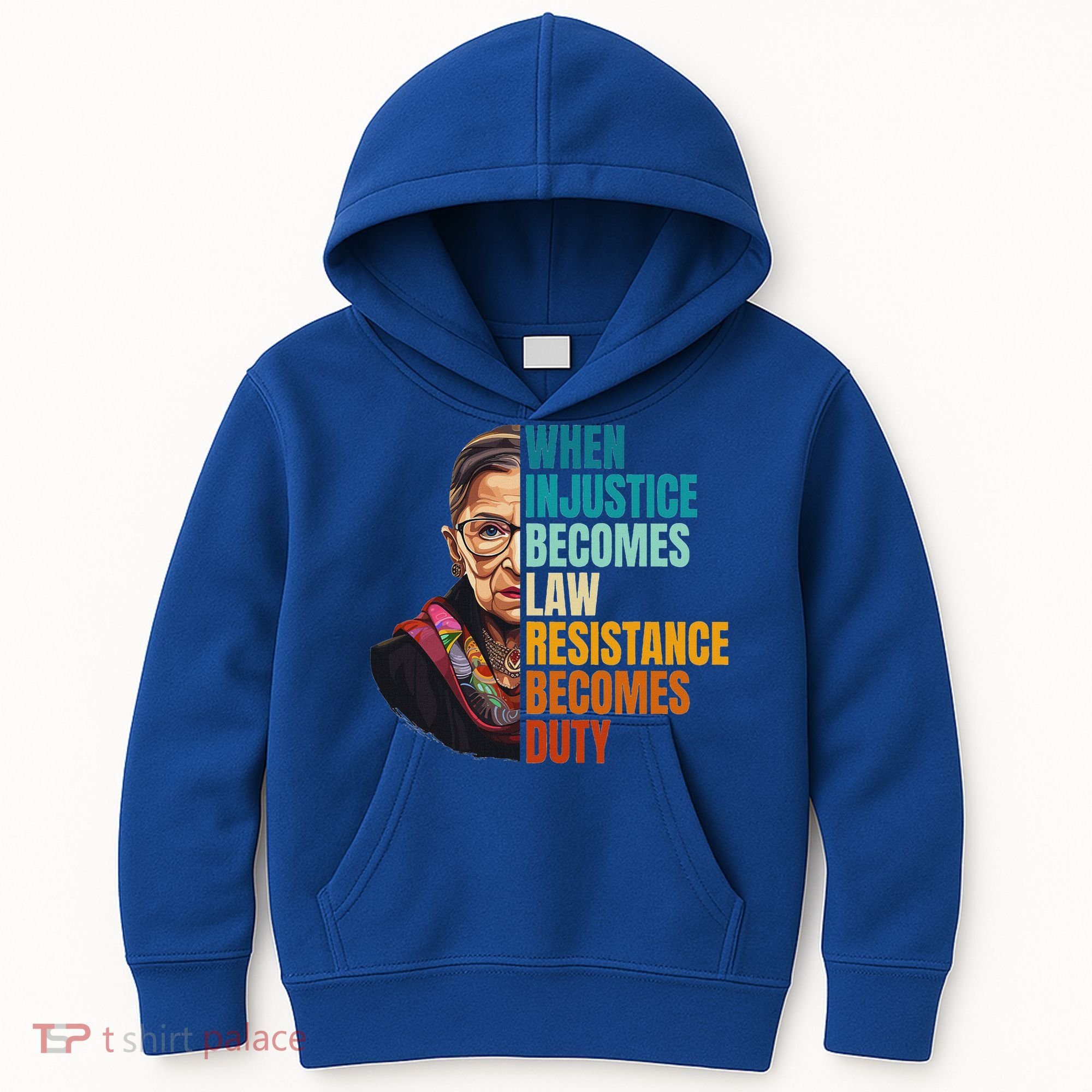 When Injustice Becomes Law Resistance Becomes Duty Rbg Quote Kids Hoodie