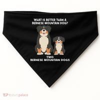 What Is Better Than A Bernese Two Bernese Mountain Dog USA-Made Doggie Bandana thumb 0