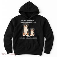 What Is Better Than A Bernese Two Bernese Mountain Dog Hoodie thumb 0