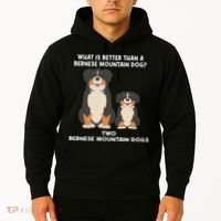 What Is Better Than A Bernese Two Bernese Mountain Dog Hoodie thumb 2