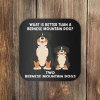 What Is Better Than A Bernese Two Bernese Mountain Dog Coaster thumb 0