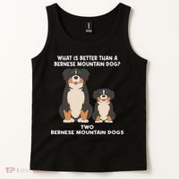 What Is Better Than A Bernese Two Bernese Mountain Dog Tank Top thumb 2